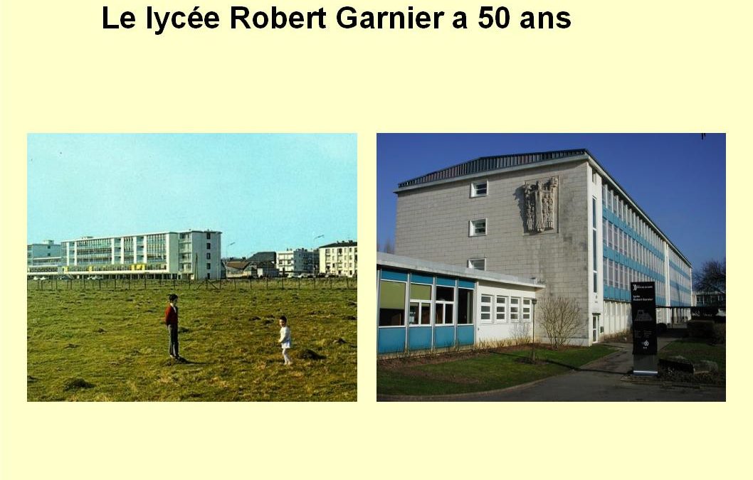 La naissance du lycée Robert Garnier