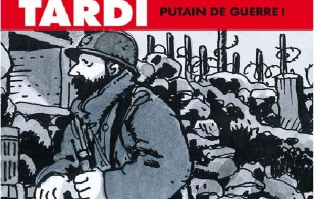 Exposition Putain de Guerre de Tardi à l’artothèque